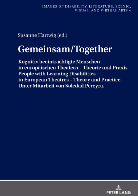 Cover des Buches Gemeinsam/Together. Kognitiv beeinträchtigte Menschen in europäischen Theatern – Theorie und Praxis 