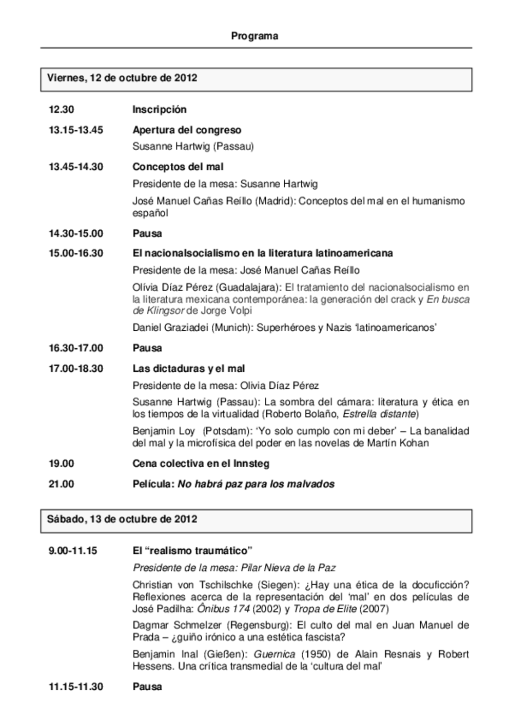 Porgramm zum Kongress "Culto del mal, cultura del mal" Porgramm zum Kongress "Culto del mal, cultura del mal"