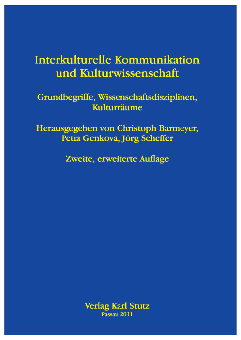 Interkulturelle Kommunikation und Kulturwissenschaft Interkulturelle Kommunikation und Kulturwissenschaft