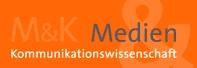 Medien & Kommunikationswissenschaft Medien & Kommunikationswissenschaft