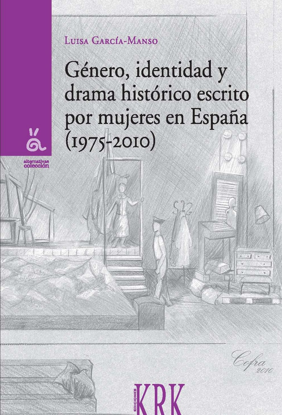 Cover "Género, identidad y drama histórico escrito por mujeres en España"