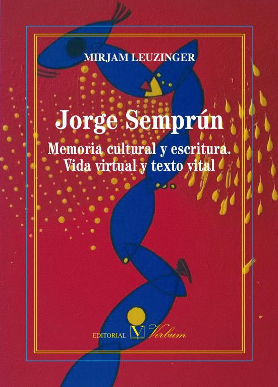 Cover des Buches "Jorge Semprún. Memoria cultural y escritura."